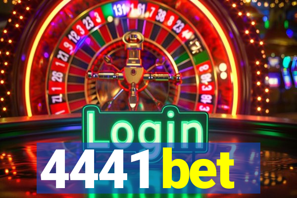 4441 bet